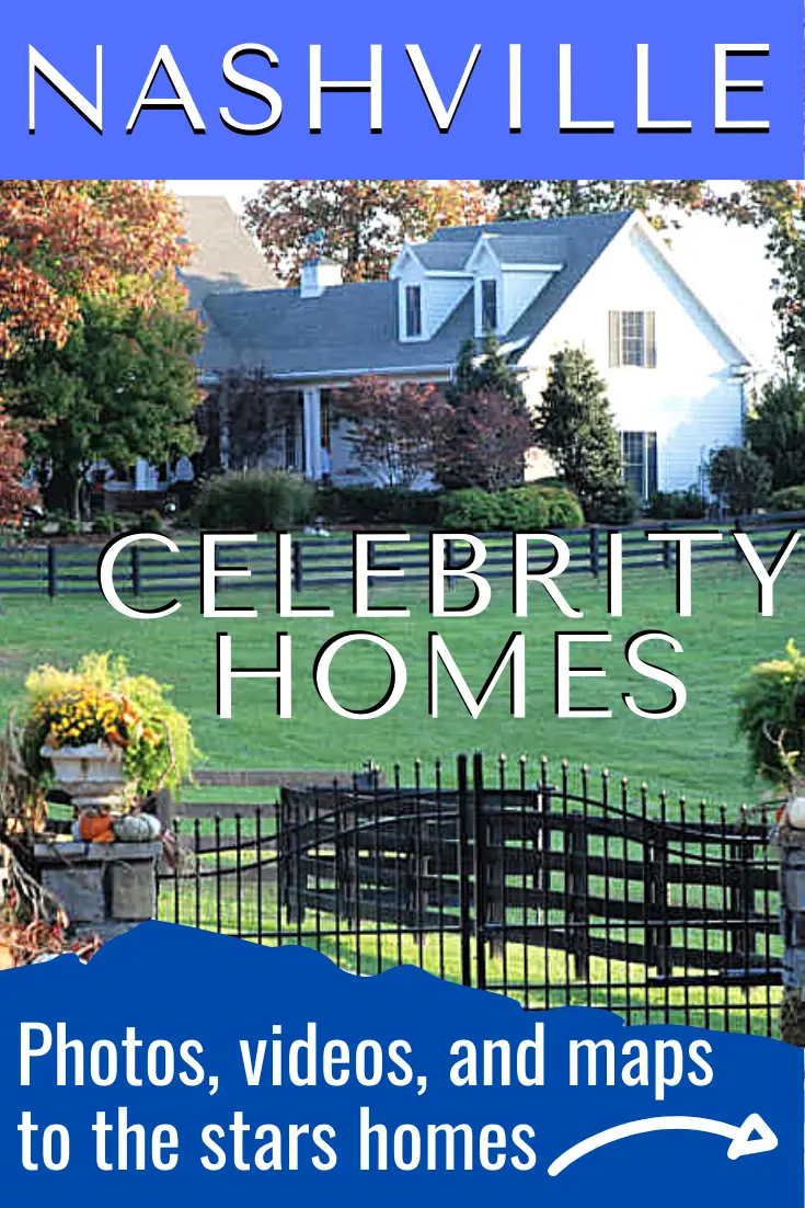 Nashville Celebrity Homes See Where Your Favorite Nashville Singers Songwriters Musicians And Actors Live The Brentwood Tn Guide